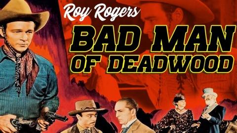 Bad Man of Deadwood (1941)