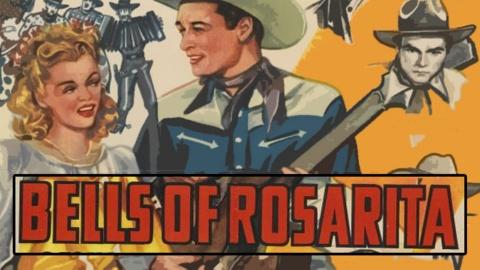 Bells of Rosarita (1945)