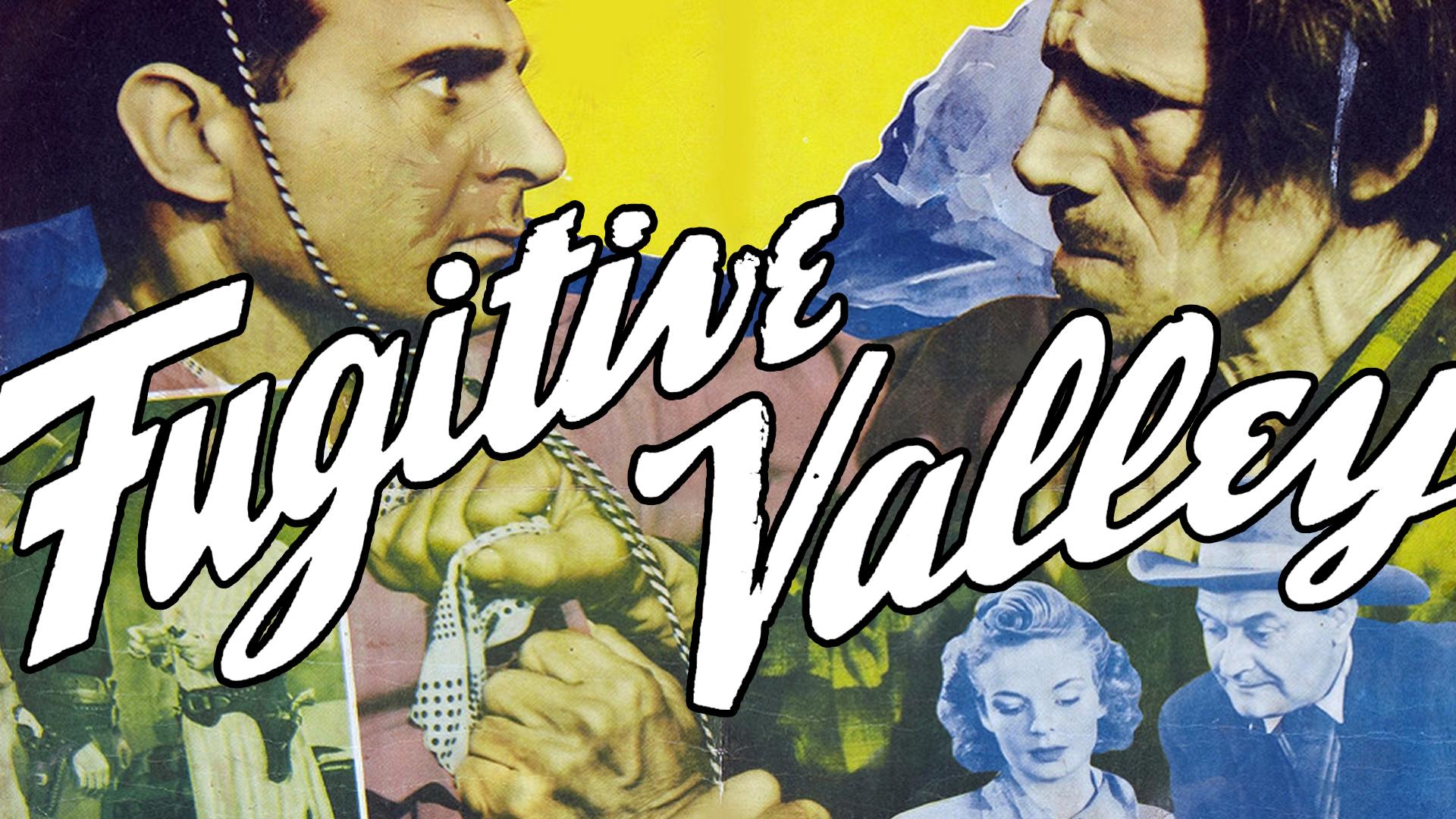 Fugitive Valley (1941)