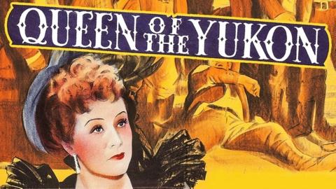 Queen of the Yukon (1940)