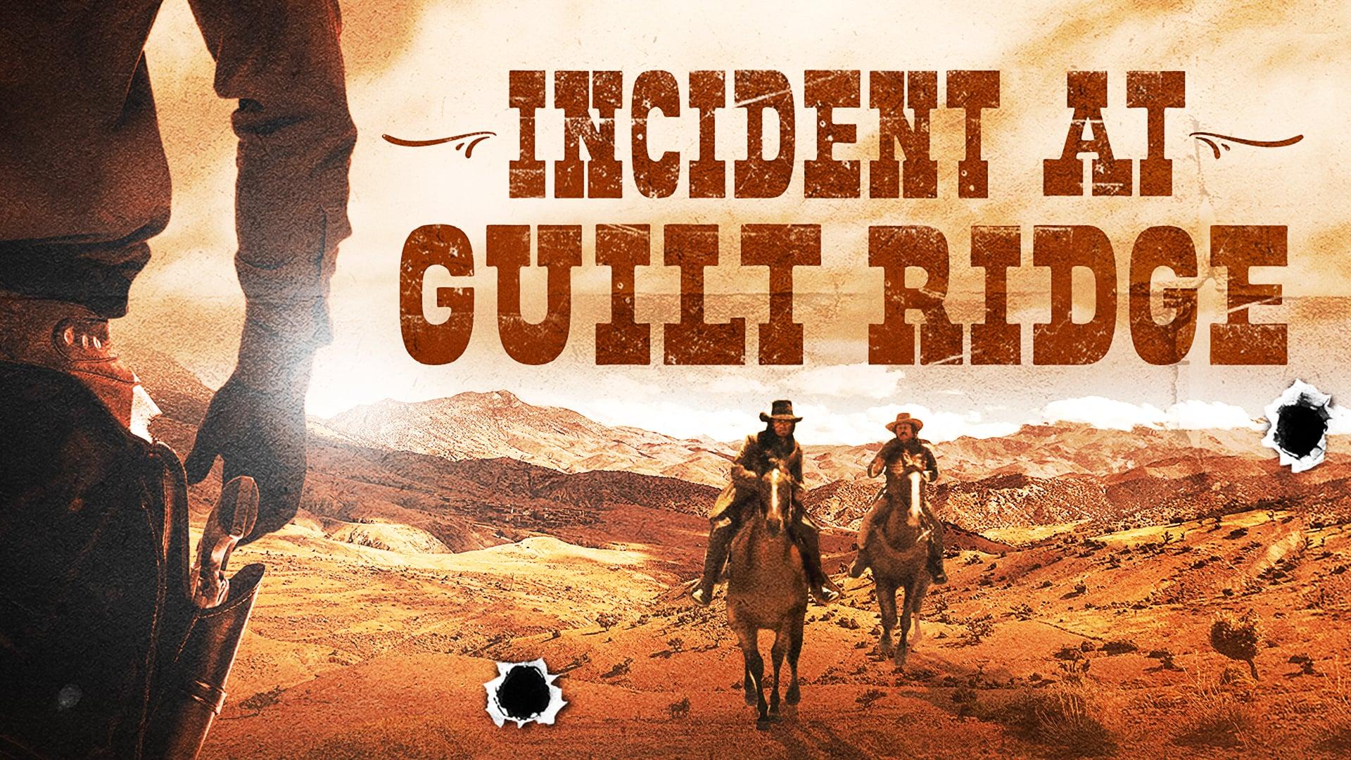 Incident At Guilt Ridge (2020)