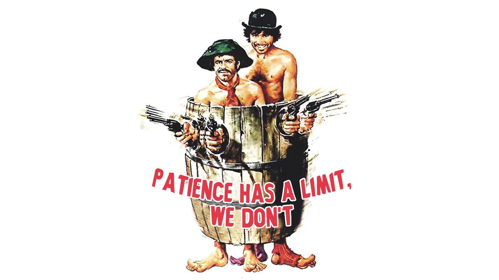 Patience Has a Limit, We DonÃ¢â‚¬â„¢t (1974)